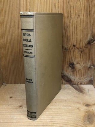 Item #001071 PHYSIOLOGICAL CHEMISTRY - an Intermediate Textbook, with Experiments. C. J. V....