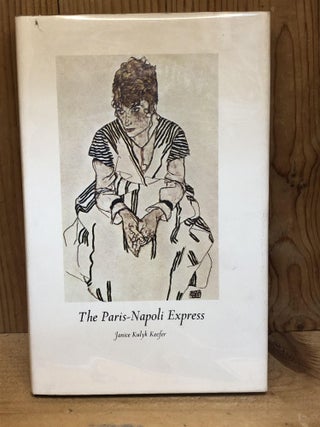 Item #001125 The Paris-Napoli Express. Janice Kulyk Keefer