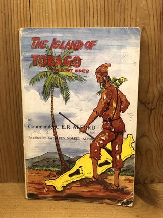 Item #001254 ISLAND OF TOBAGO. C. E. R. And Re Alford, Kathleen Noreen Alford