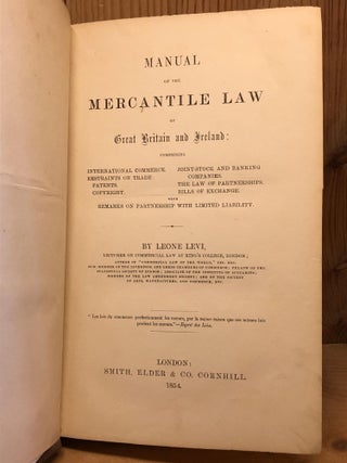 MANUAL OF THE MERCANTILE LAW OF GREAT BRITAIN AND IRELAND