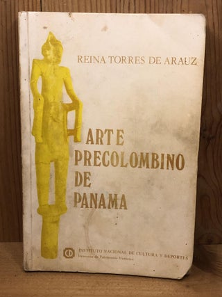 Item #001588 ARTE PRECOLOMBINO DE PANAMA. Reina Torres De Arauz