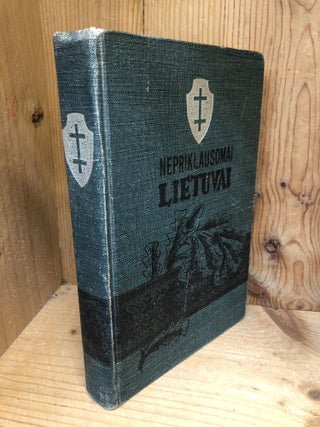 Item #001635 NEPRIKLAUSOMAI LIETUVAI. Petras Petrusaitis