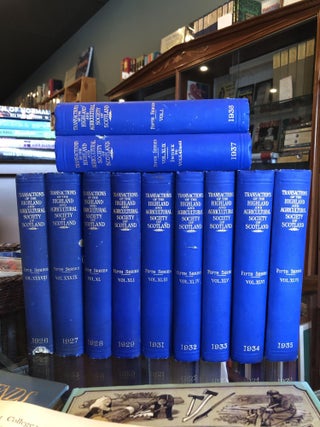Item #001655 TRANSACTIONS OF THE HIGHLAND AND AGRICULTURAL SOCIETY OF SCOTLAND, 11 Volumes,...
