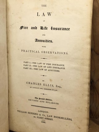 LAW OF FIRE AND LIFE INSURANCE AND ANNUITIES WITH PRACTICAL OBSERVATIONS