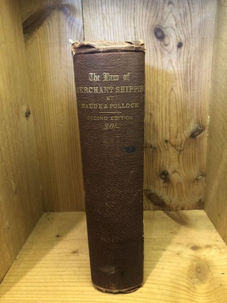 Item #001686 A COMPENDIUM OF THE LAW OF MERCHANT SHIPPING; WITH AN APPENDIX CONTAINING ALL THE...