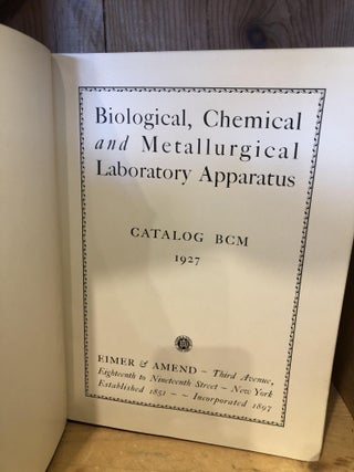 BIOLOGICAL, CHEMICAL AND METALLURGICAL LABRATORY APPARATUS CATALOG BCM 1927