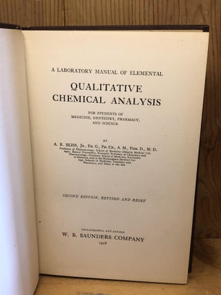 LABORATORY MANUAL OF ELEMENTAL QUALITATIVE CHEMICAL ANALYSIS FOR STUDENTS OF MEDICINE, DENTISTRY, PHARMACY, AND SCIENCE