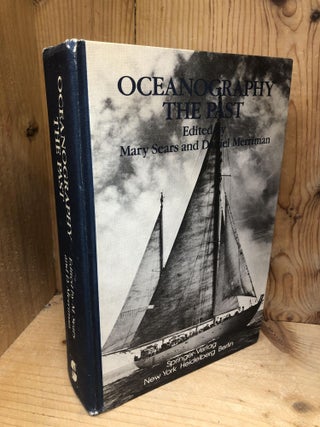 Item #002090 OCEANOGRAPHY THE PAST. Mary Sears, Daniel Merriman, Woods Hole Oceanographic...