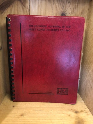 Item #002144 ECONOMIC POTENTIAL OF THE WEST COAST FISHERIES TO 1980, THE. Federal Department of...