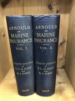 Item #002152 ARNOULD ON THE LAW OF MARINE INSURANCE AND AVERAGE, Two Volumes. Edward Louis De...