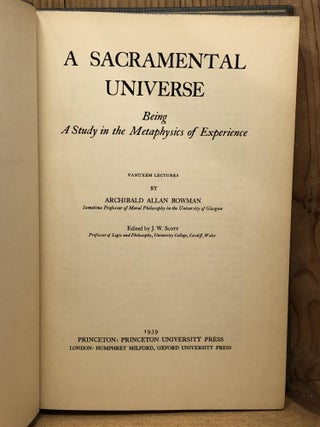 SACRAMENTAL UNIVERSE, A: Being a Study in the Metaphysics of Experience