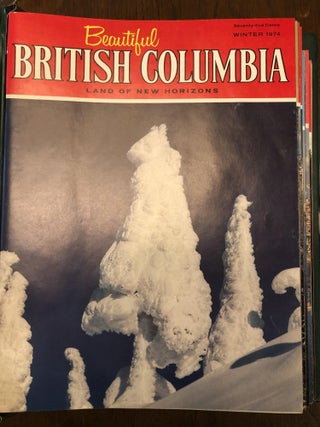 Item #002346 BEAUTIFUL BRITISH COLUMBIA, LAND OF NEW HORIZONS Volume 16, No. 3 and 4; Volume 17,...