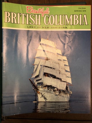 Item #002374 BEAUTIFUL BRITISH COLUMBIA, LAND OF NEW HORIZONS Volume 19, No. 4; Volume 20, No....
