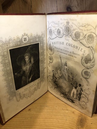 THE BRITISH COLONIES; Their History, Extent, Condition, and Resources. Ten volumes