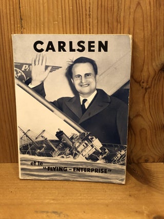 Item #002987 CAPITAINE CARLSEN Du Flying-Enterprise. George Mac
