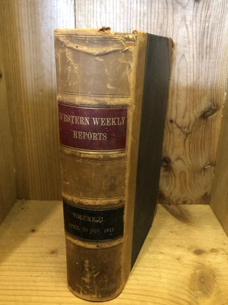 Item #003003 WESTERN WEEKLY REPORTS All Judgments of Value Delivered By and Originating in the...