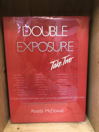 Item #003127 Double Exposure, Take Two: A Gallery of the Celebrated With Commentary by the...