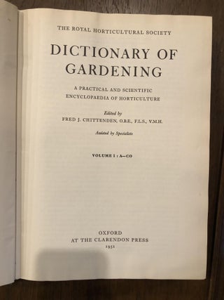DICTIONARY OF GARDENING: A PRACTICAL AND SCIENTIFIC ENCYCLOPEDIA OF HORTICULTURE: The Royal Horticultural Society. Volumes I-4