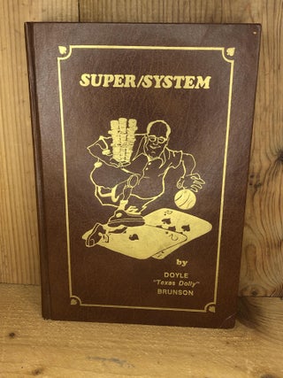 Item #004117 SUPER SYSTEM A Course in Power Poker. Doyle Brunson