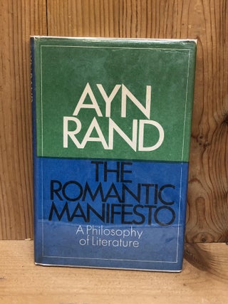 Item #004121 The Romantic Manifesto, A Philosophy of Literature. Ayn Rand