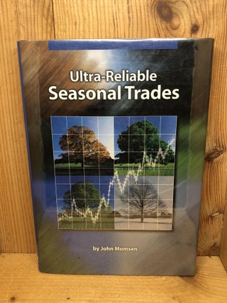 Item #004251 Ultra-Reliable Seasonal Trades. John Momsen