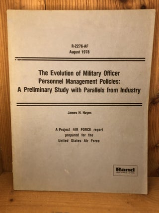 Item #004423 EVOLUTION OF MILITARY OFFICER PERSONNEL MANAGEMENT POLICIES: A PRELIMINARY STUDY...