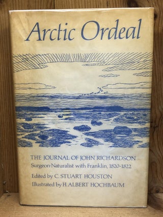 Item #004481 ARCTIC ORDEAL. Stuart C. Houston