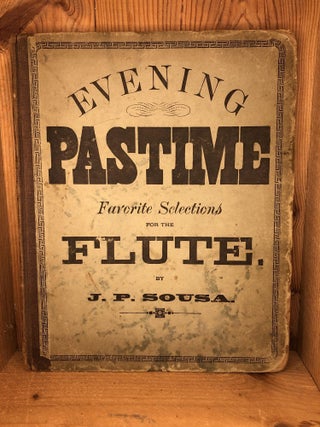 Item #004498 EVENING PASTIME a Selection of Favorite Solos for the Flute Including the Most...
