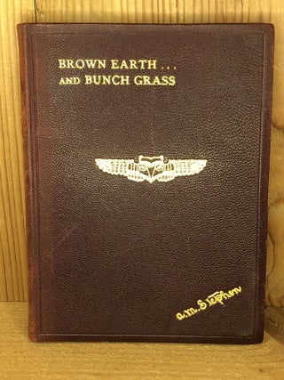 Item #004548 BROWN EARTH AND BUNCH GRASS. A. M. Stephen