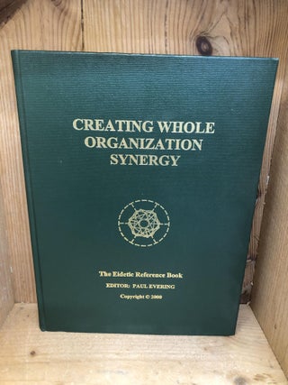 Item #004631 CREATING WHOLE ORGANIZATION SYNERGY. Paul Evering