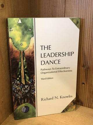 Item #004865 The Leadership Dance: Pathways to Extraordinary Organizational Effectiveness....
