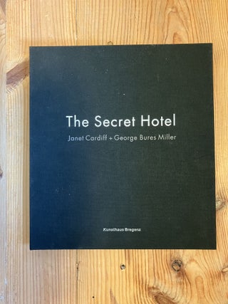 Item #005139 Janet Cardiff & George Bures Miller: The Secret Hotel (German and English Edition)....
