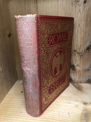 Item #005329 ROME AND ITS STORY. St. Clair Baddeley, Lina Duff Gordon