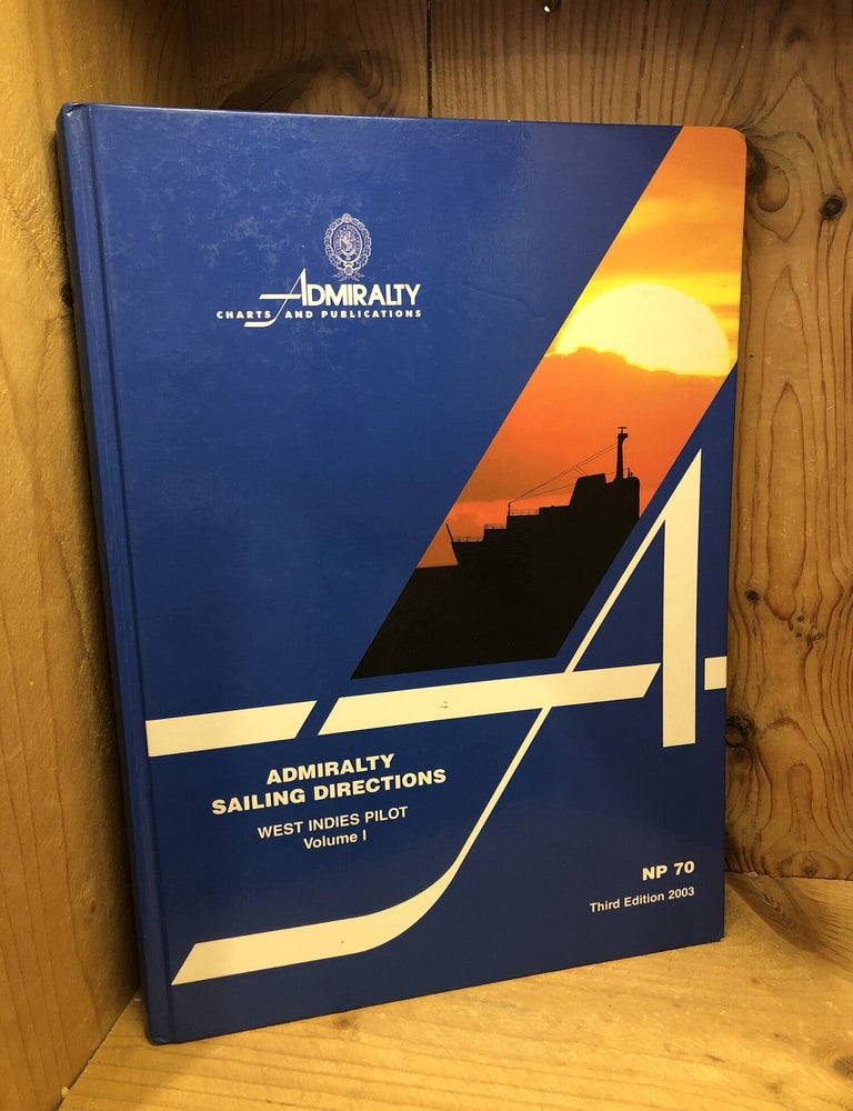 Item #005334 Admiralty Sailing Directions, West Indies Pilot, Volume 1, NP 70