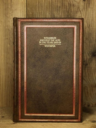 Item #005447 Scrambles Amongst The Alps in The Years 1860-69 (Classics of Exploration). Edward...