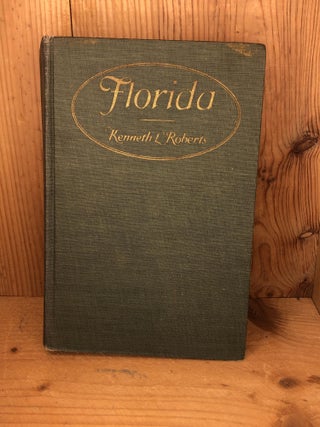 Item #005525 FLORIDA (History). Kenneth Roberts