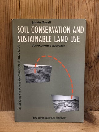 Item #005869 Soil conservation and sustainable land use: An economic approach (Development...