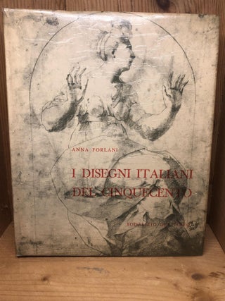 Item #006088 I DISEGNI ITALIANI DEL CINQUECENTO. Anna Forlani
