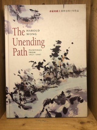 Item #006286 The Unending Path: Paintings from 1957-1997. Michael Sullivan, Catherine, Maudsley,...