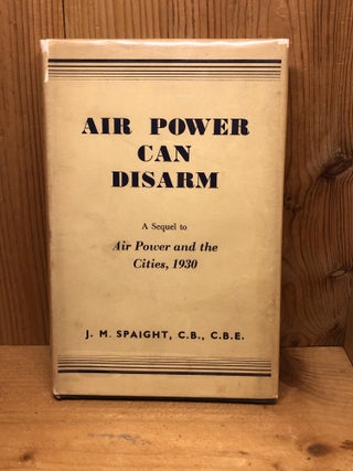 Item #006339 AIR POWER CAN DISARM. J. M. Spaight