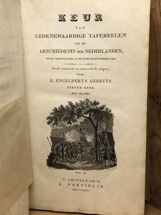 KEUR van gedenkwaardige tafereelen uit de geschiedenis der Nederlanden, van de vroegste dagen af tot op den tegenwoordigen tijd. Derde verbeterde en vermeerderde Uitgave. 2 Volumes