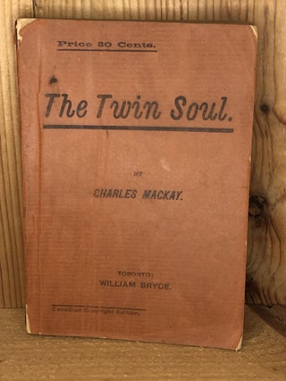 Item #006628 TWIN SOUL, THE. Charles MacKay