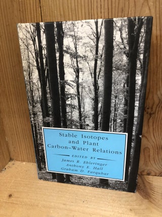 Item #006654 Stable Isotopes and Plant Carbon-Water Relations (Physiological Ecology