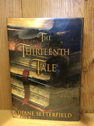 Item #006845 The Thirteenth Tale. Diane Setterfield