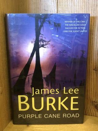 Item #006910 PURPLE CANE ROAD. James Lee Burke