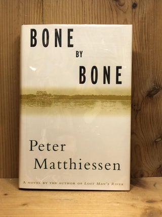 Item #006990 Bone by Bone: A Novel. Peter Matthiessen