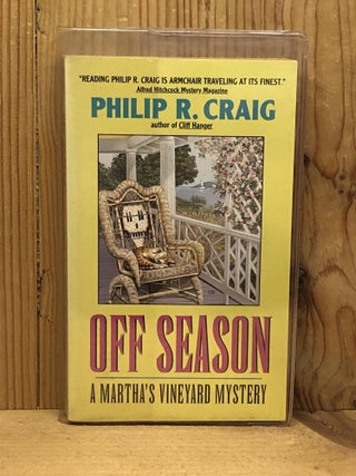Item #007006 Off Season (A Martha's Vineyard Mystery, 5). Philip R. Craig