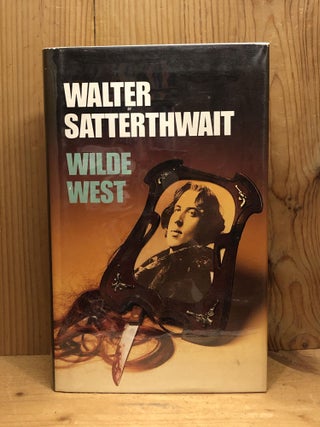 Item #007068 Wilde West. Walter Satterthwait