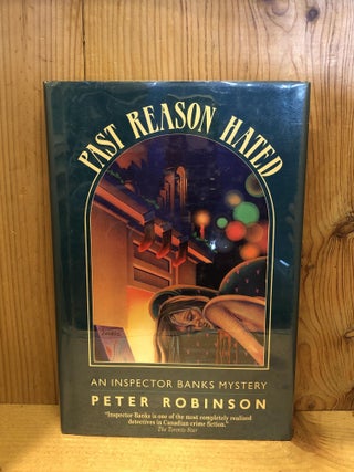 Item #007080 Past Reason Hated, An Inspector Banks Mystery. Peter Robinson