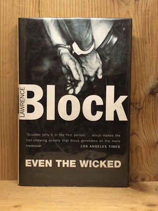 Item #007147 Even the Wicked. Lawrence Block